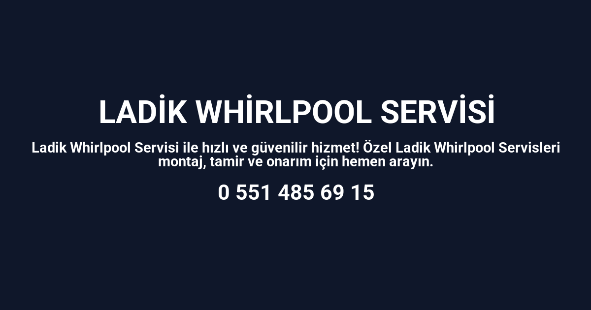 Ladik Whirlpool Servisi